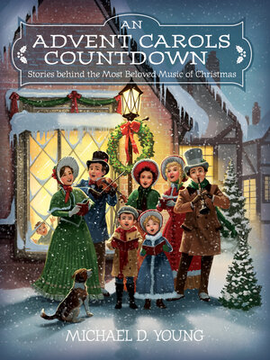 cover image of An Advent Carols Countdown: Stories behind the Most Beloved Music of Christmas